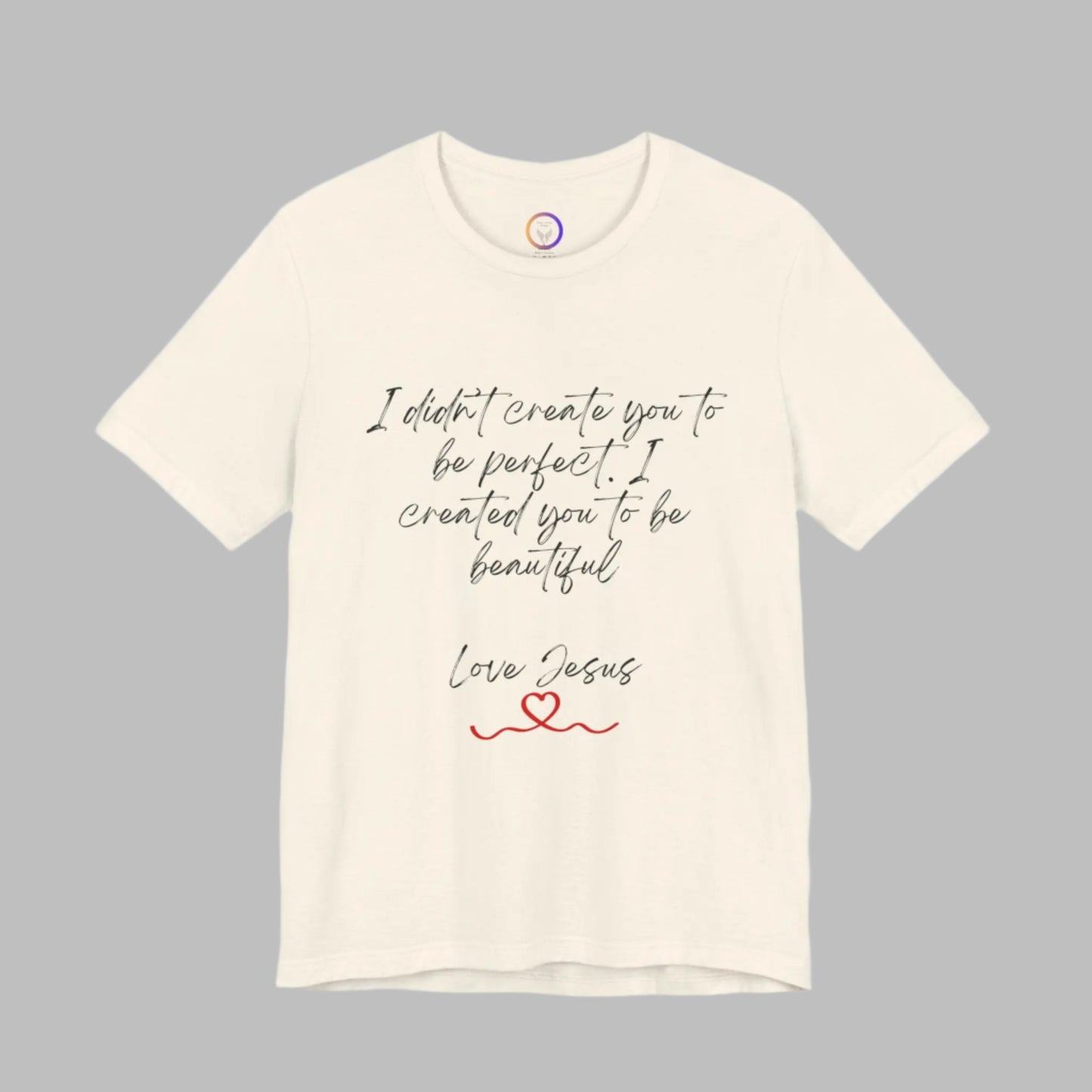 I didn't Create You To Be Perfect Jersey Short Sleeve Tee Printify