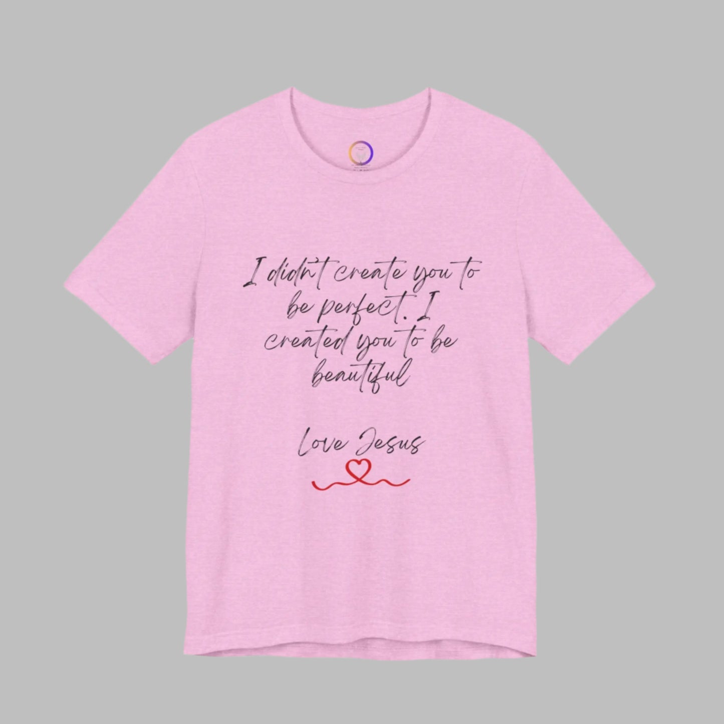 I didn't Create You To Be Perfect Jersey Short Sleeve Tee Printify