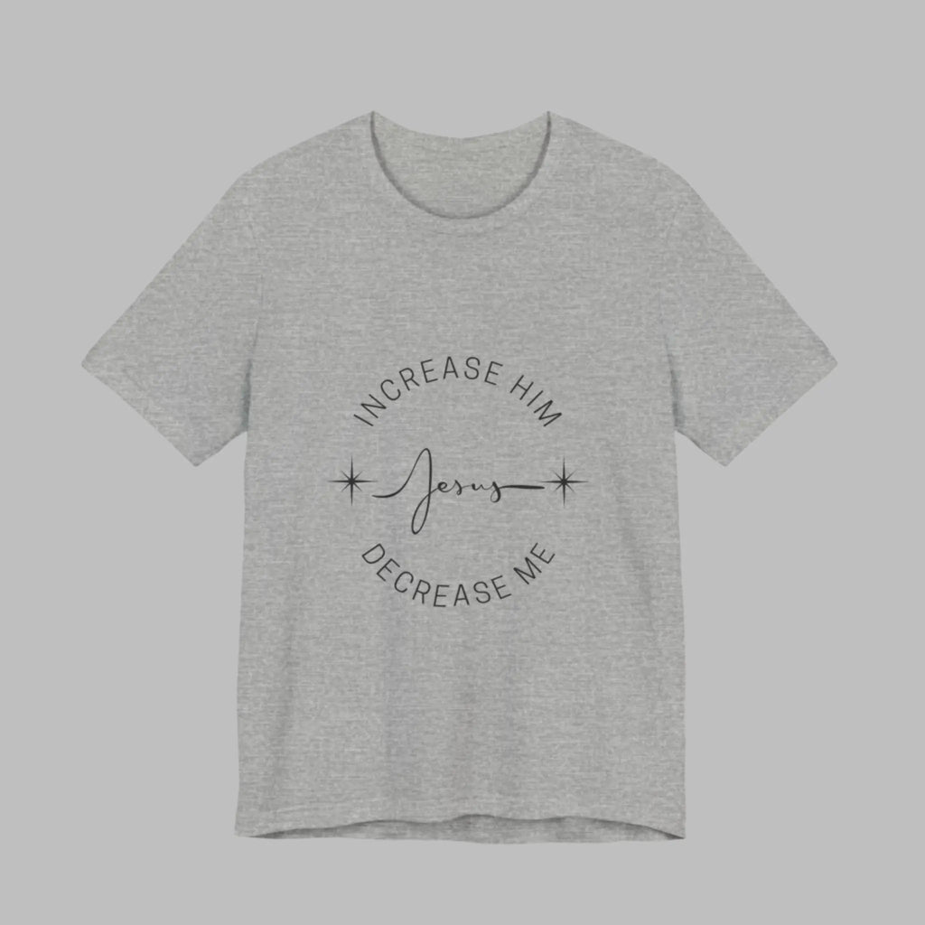 Increase Him Decrease Me Unisex Jersey T-Shirt Printify