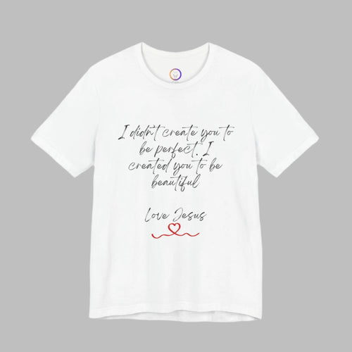 I didn't Create You To Be Perfect Jersey Short Sleeve Tee Printify