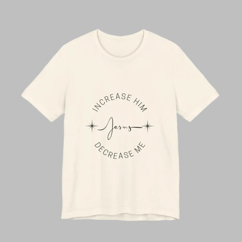 Increase Him Decrease Me Unisex Jersey T-Shirt Printify