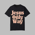Black unisex t-shirt featuring 'Jesus the Only Way' text design with floral elements.