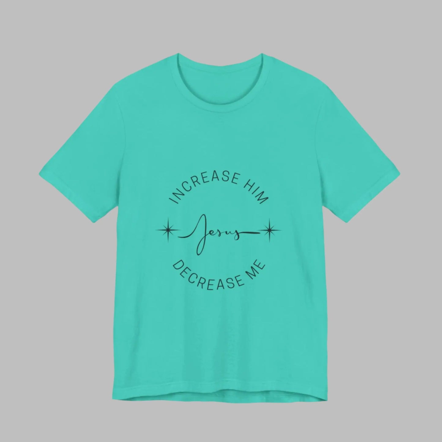 Increase Him Decrease Me Unisex Jersey T-Shirt Printify