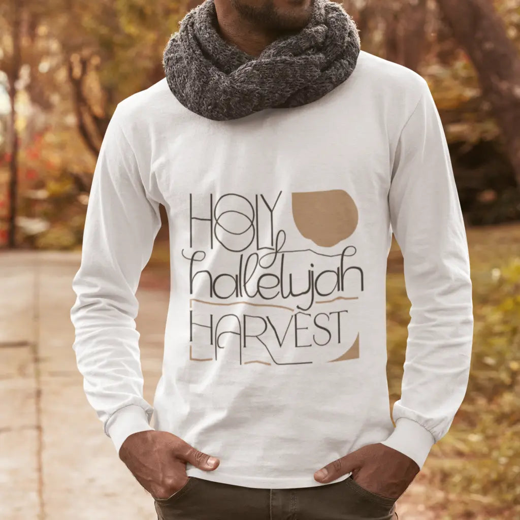 Holy Hallelujah Harvest Unisex Long Sleeve T-Shirt Daroe's Devine Designs
